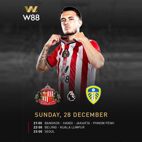 W88-Malaysia-Sunderland-vs-Leeds-United-English-Premier-League-Match-Fixtures